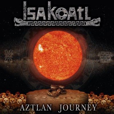 Isakoatl - Aztlan Journey