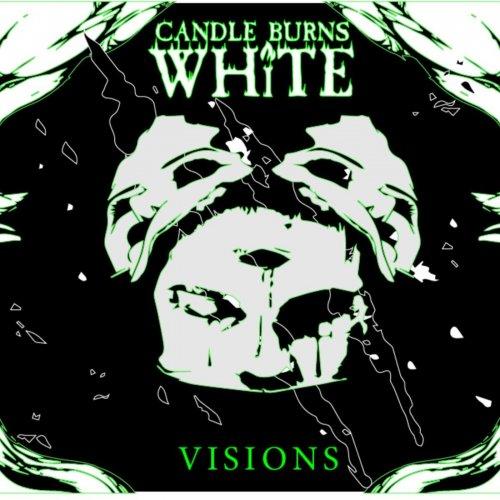 Candle Burns White - Visions