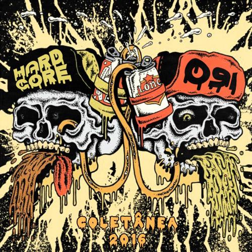 Various Artists - Hardcore 091 - Coletânea 2016 (Compilation)
