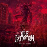 Vile Extortion - Incoming Threat (EP)