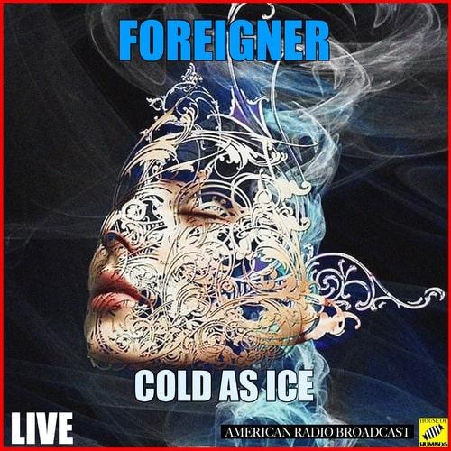 Foreigner - Cold as Ice (Live)