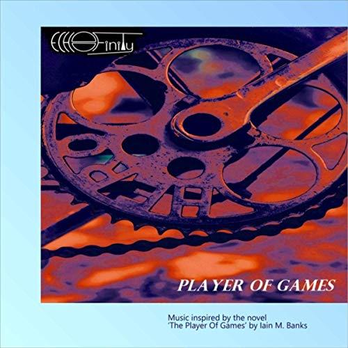 Echofinity - Player Of Games