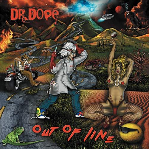 Dr. Dope - Out Of Line