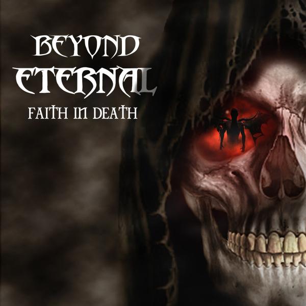 Beyond Eternal - Faith in Death