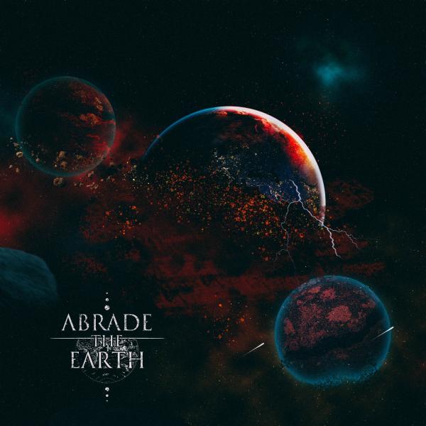 Abrade The Earth - Abrade The Earth (EP)