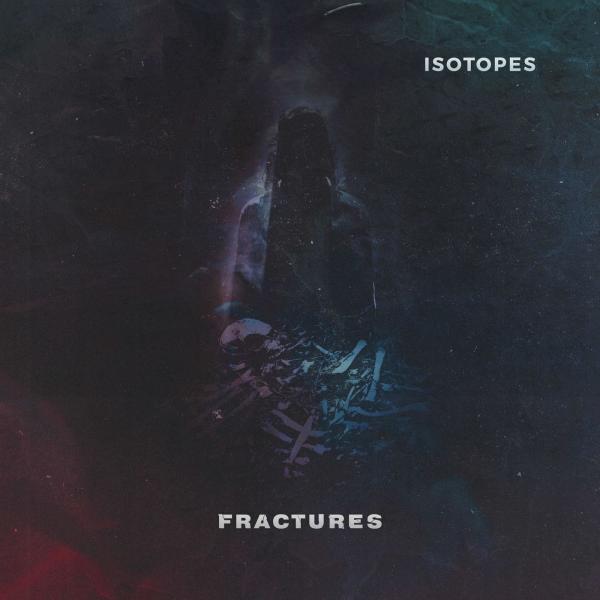 Isotopes - Fractures (EP)