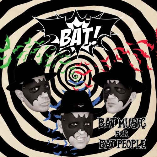 Bat - Bat Music For Bat People