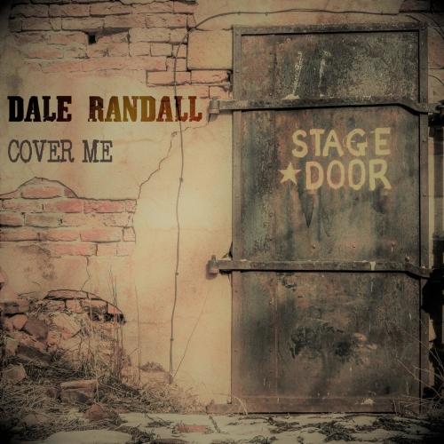 Dale Randall - Cover Me