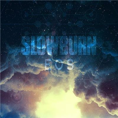 Slowburn - Eos