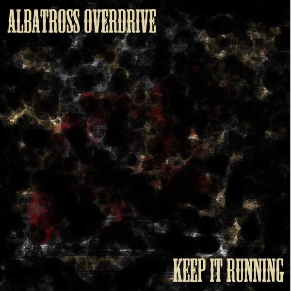 Albatross Overdrive - Keep it running