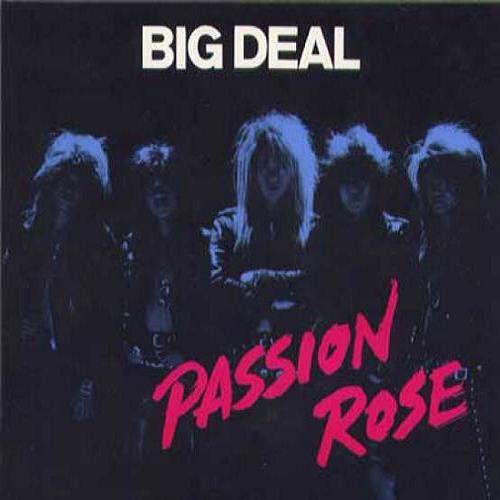 Passion Rose - Big Deal
