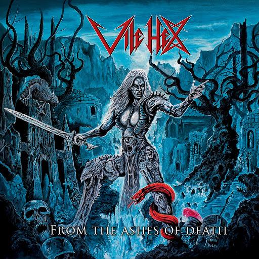 Vile Hex - From the Ashes of Death