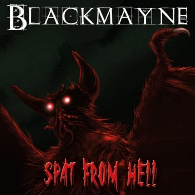 Blackmayne - Spat from Hell
