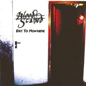 Blood Stained - Exit to Nowhere