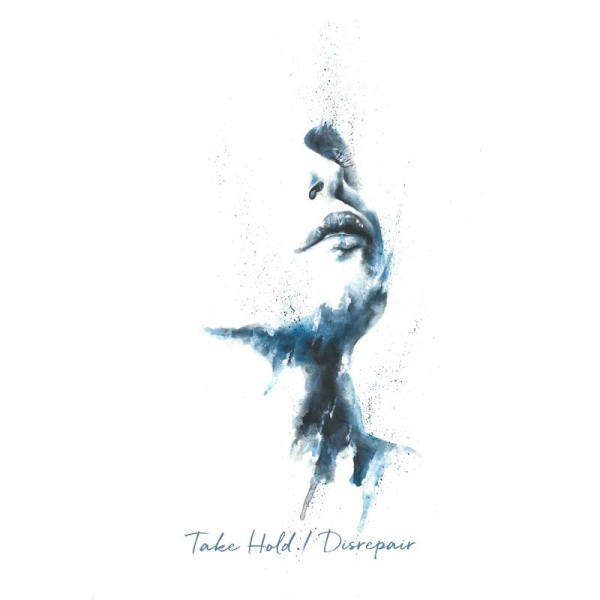 Take Hold - Disrepair (EP)