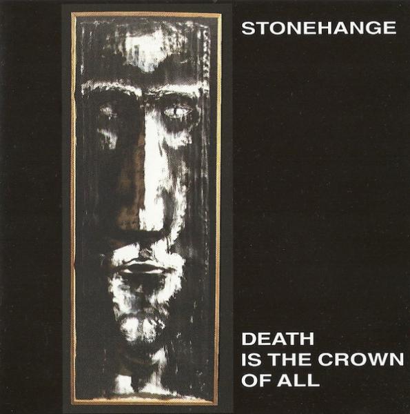 Stonehange - Death Is The Crown Of All