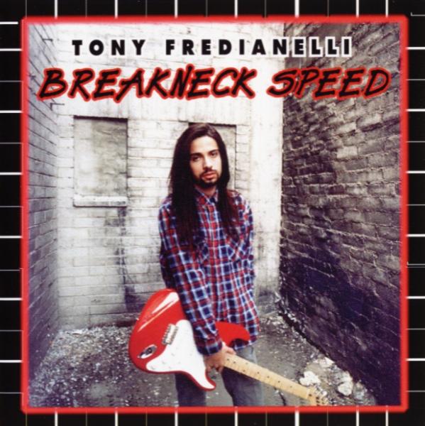 Tony Fredianelli - Breakneck Speed