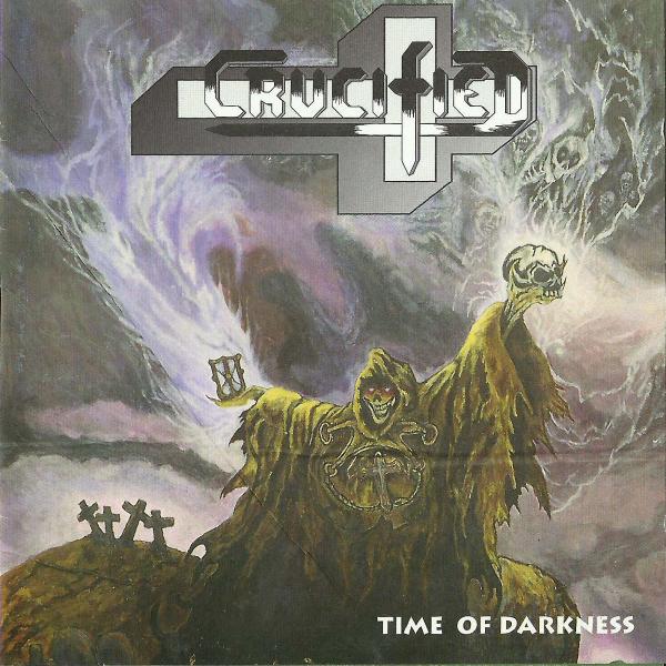 Crucified - Time Of Darkness