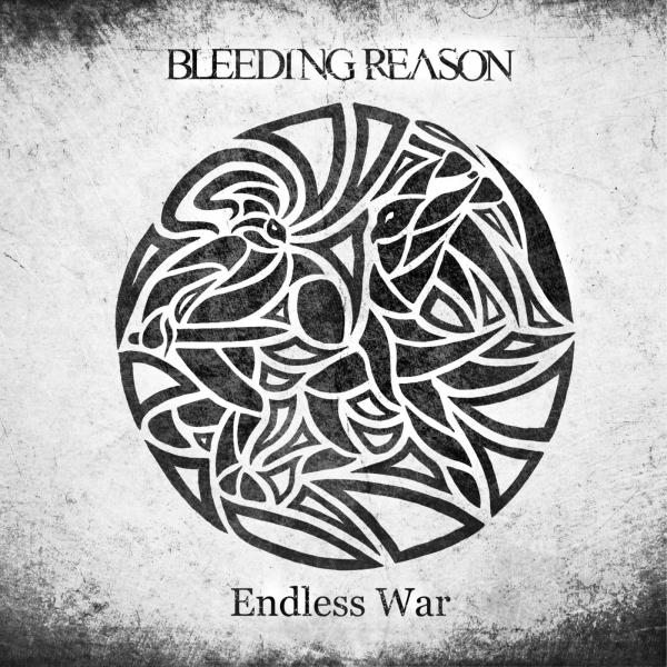 Bleeding Reason - Endless War