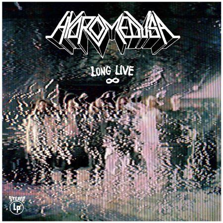 Hydromedusa - Long Live