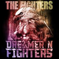Dreamer N Fighters - The Fighters