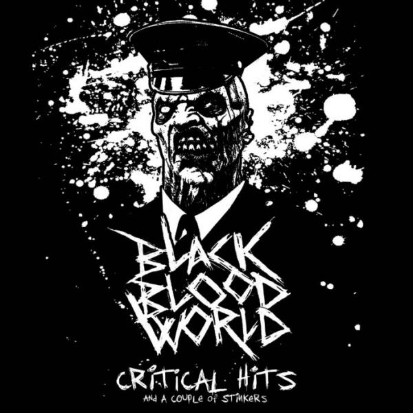 Black Blood World - Critical Hits (...And a Couple of Stinkers)