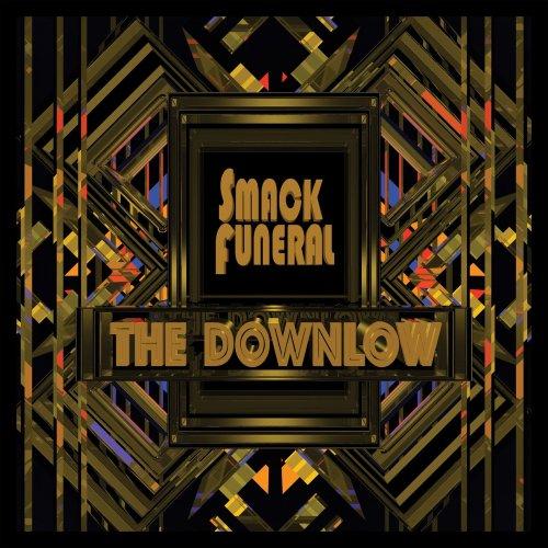 Smack Funeral - The Downlow