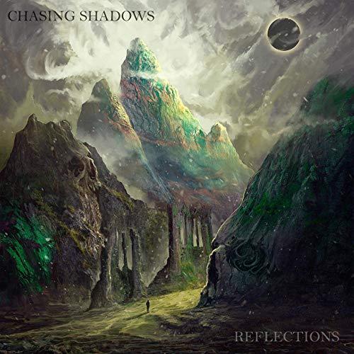 Chasing Shadows - Reflections