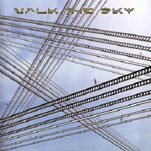 Walk The Sky - Walk the Sky
