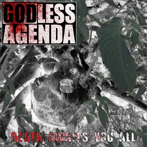 Godless Agenda - Death Awaits You All