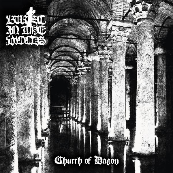Burial In The Woods - Church of Dagon