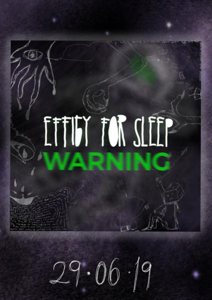 Effigy For Sleep - Warning