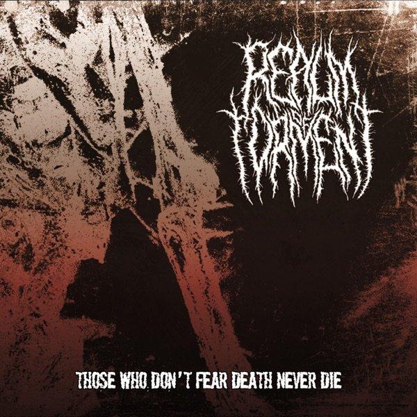 Realm of Torment - Those Who Don't Fear Death Never Die (EP)