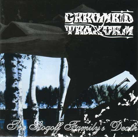 Crrombid Traxorm - The Stogoff Family's Death