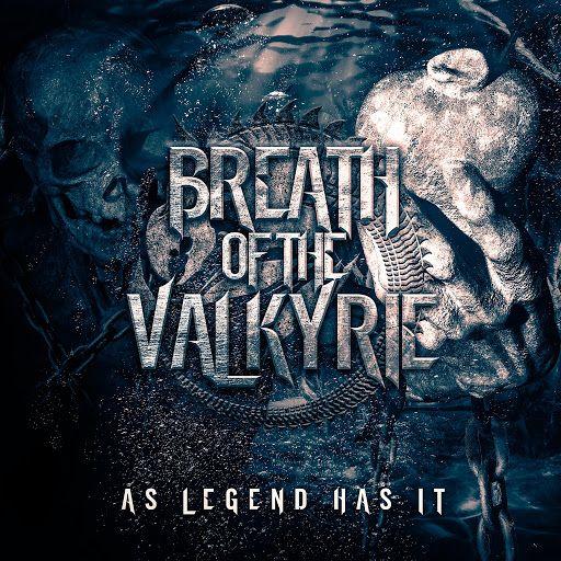 Breath Of The Valkyrie - As Legend Has It