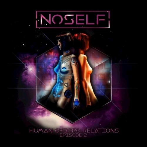 NoSelf - Human-Cyborg Relations Episode 2