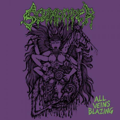 Scumripper - All Veins Blazing