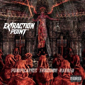 Extraction Point - Purification Through Hatred