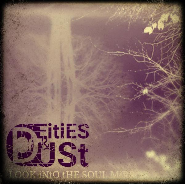 Of Deities And Dust - Look Into The Soul Mirror