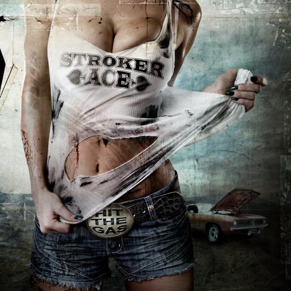 Stroker Ace - Hit The Gas