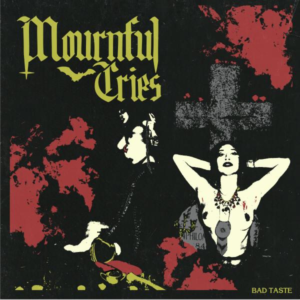Mournful Cries - Bad Taste