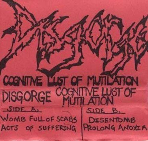 Disgorge - Cognitive Lust Of Mutilation  (Demo)