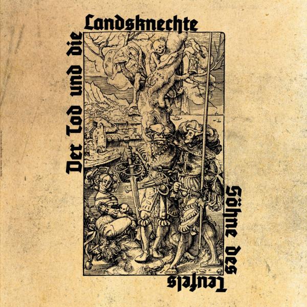 Der Tod und die Landsknechte - Söhne des Teufels