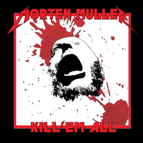 Morten Müller - Kill 'em All