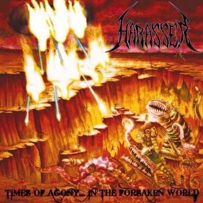 Harasser - Times Of Agony... In The Forsaken World