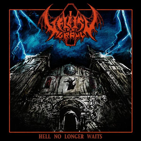 Hellish Grave - Hell No Longer Waits
