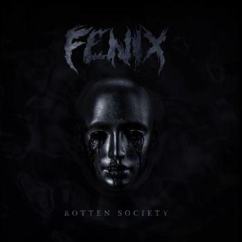 Fenix - Rotten Society