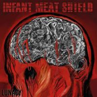 Infant Meat Shield - Lunacy
