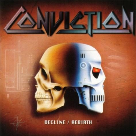 Conviction - Decline / Rebirth