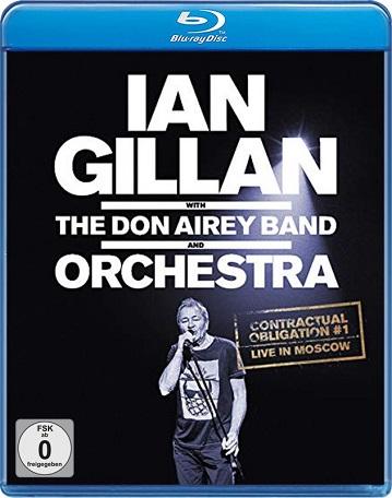 Ian Gillan with the Don Airey Band and Orchestra - Contractual Obligation #1 - Live in Moscow